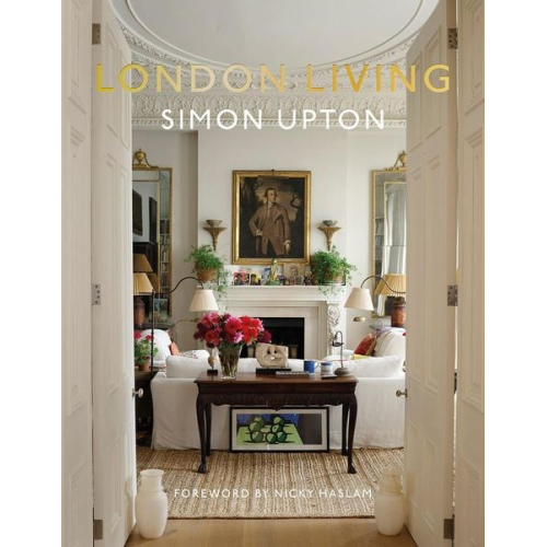 Simon; Howes  Karen; Haslam  Nicky Upton - London Living