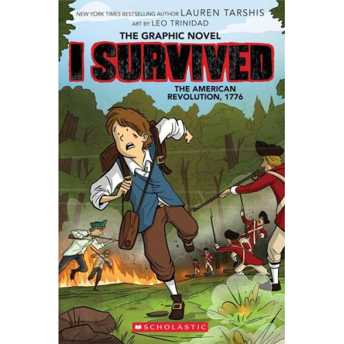 Lauren Tarshis - I Survived the American Revolution, 1776 (I Survived Graphic Novel #8)