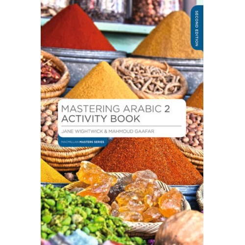 Jane Wightwick Mahmoud Gaafar - Mastering Arabic 2 Activity Book