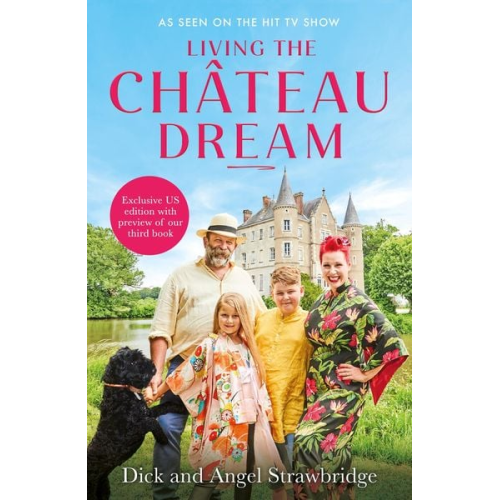 Dick Strawbridge - Living the Château Dream