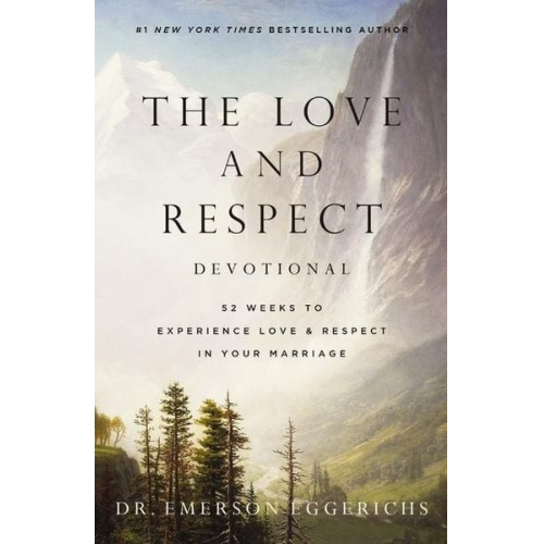 Emerson Eggerichs - The Love and Respect Devotional