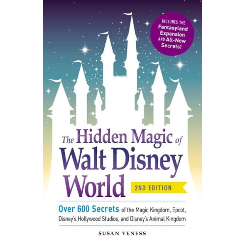 Susan Veness - The Hidden Magic of Walt Disney World