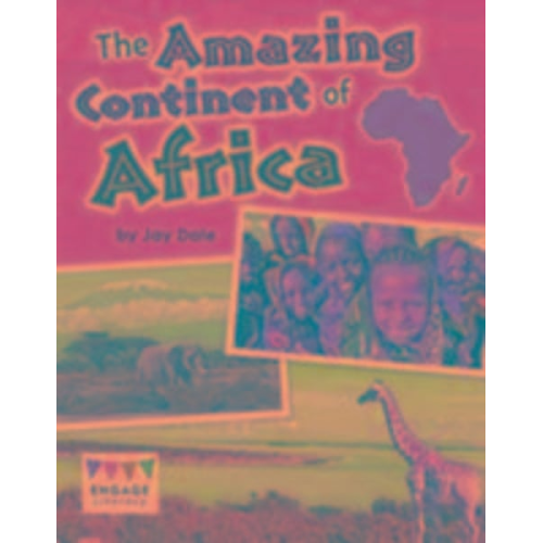 Jay Dale - The Amazing Continent of Africa