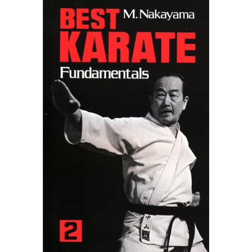 Masatoshi Nakayama - Best Karate, Volume 2: Fundamentals