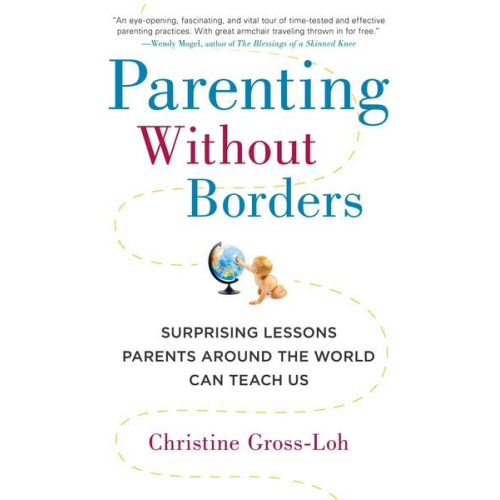 Christine Gross-Loh - Parenting Without Borders