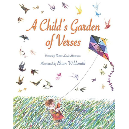 Robert Louis Stevenson - A Child's Garden of Verses
