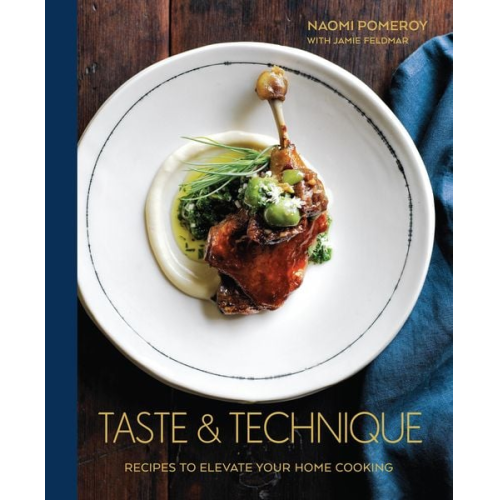 Naomi Pomeroy - Taste & Technique