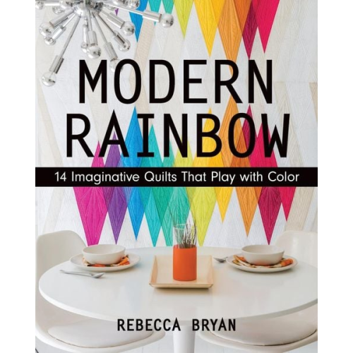 Rebecca Bryan - Modern Rainbow - Print-On-Demand Edition