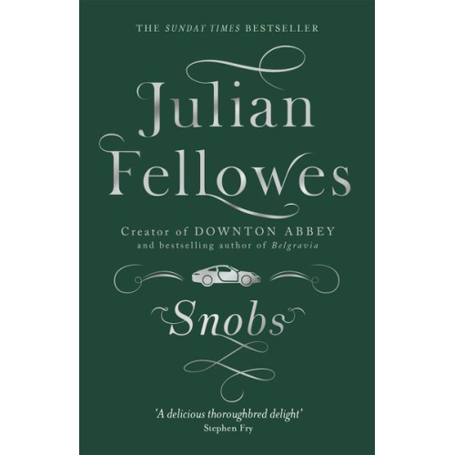 Julian Fellowes - Snobs