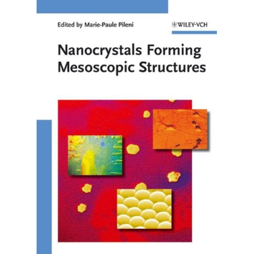 Marie-Paule Pileni - Nanocrystals Forming Mesoscopic Structures