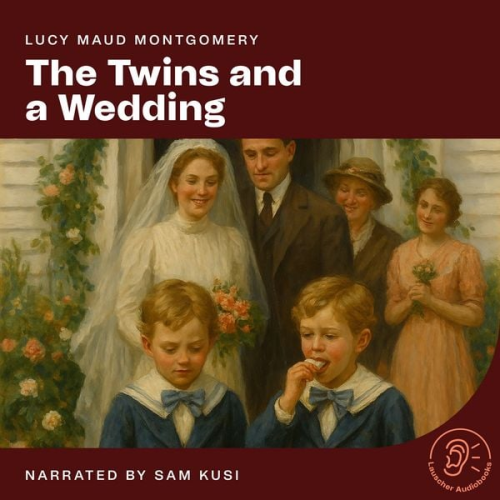 Lucy Maud Montgomery - The Twins and a Wedding