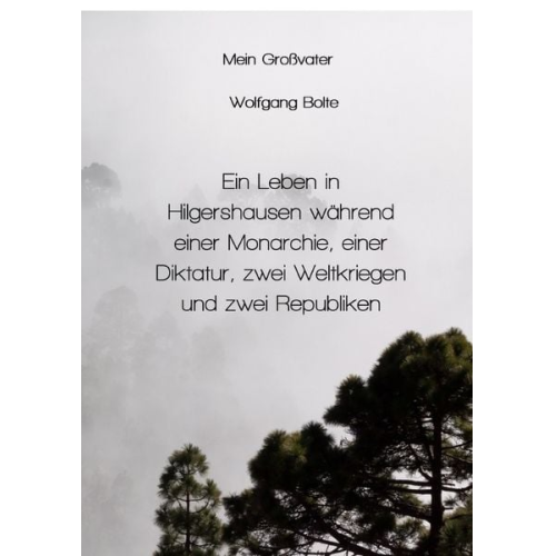 Wolfgang Bolte - Mein Großvater Adam