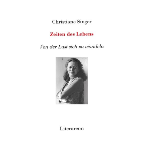 Christiane Singer - Zeiten des Lebens