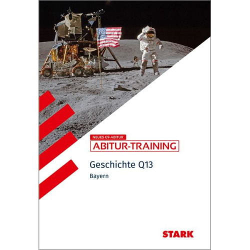 STARK Geschichte 2 Q13 - Abitur-Training Bayern