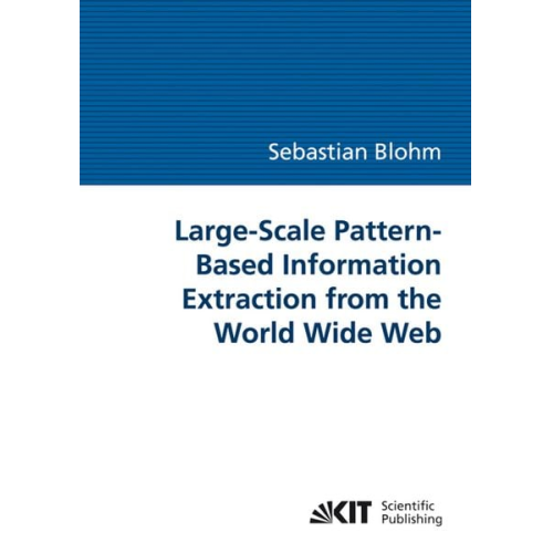 Sebastian Blohm - Large-scale pattern-based information extraction from the World Wide Web