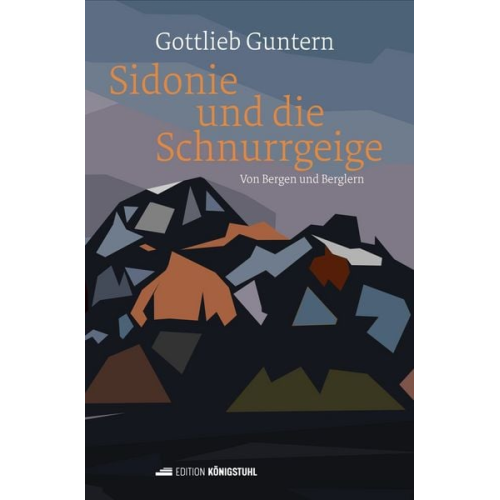 Gottlieb Guntern - Sidonie und die Schnurrgeige