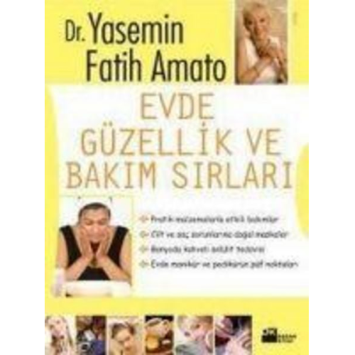 Yasemin Fatih Amato - Evde Güzellik ve Bakim Sirlari