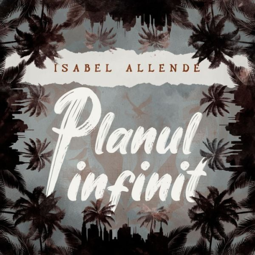 Isabel Allende - Planul infinit