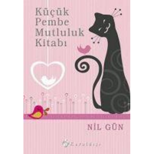 Nil Gün - Kücük Pembe Mutluluk Kitabi
