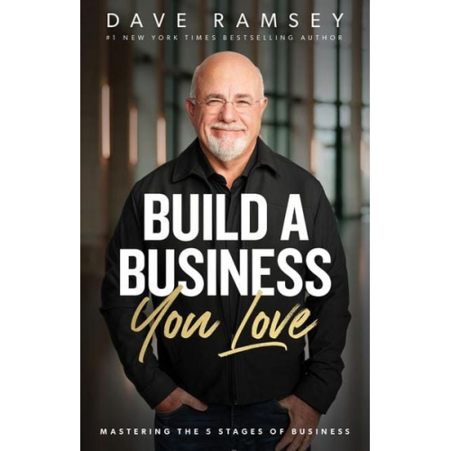 Dave Ramsey - Build a Business You Love