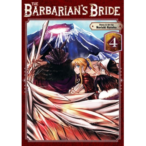 Noriaki Kotoba - The Barbarian's Bride Vol. 4