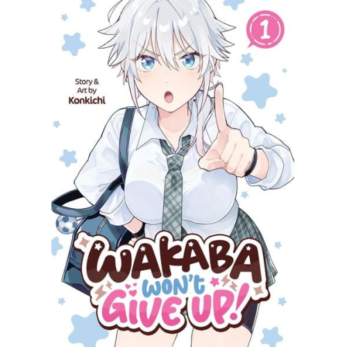 Konkichi - Wakaba Won't Give Up! Vol. 1
