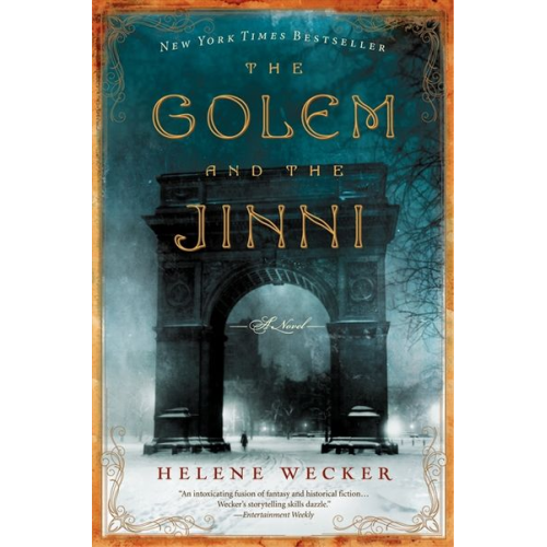 Helene Wecker - The Golem and the Jinni