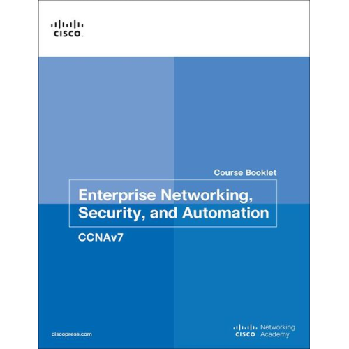 Allan Johnson Cisco Networking Academy - Enterprise Networking, Security, and Automation Course Booklet (Ccnav7)
