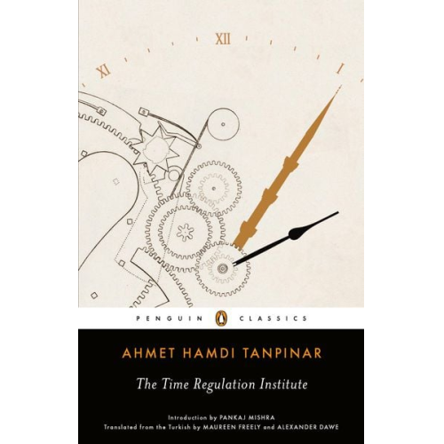 Ahmet Hamdi Tanpinar - The Time Regulation Institute
