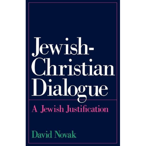 David Novak - Jewish-Christian Dialogue