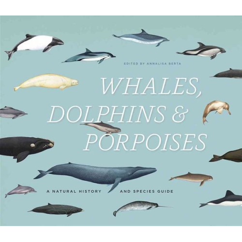 Annalisa Berta - Whales, Dolphins & Porpoises