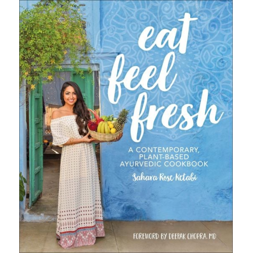 Sahara Rose Ketabi - Eat Feel Fresh