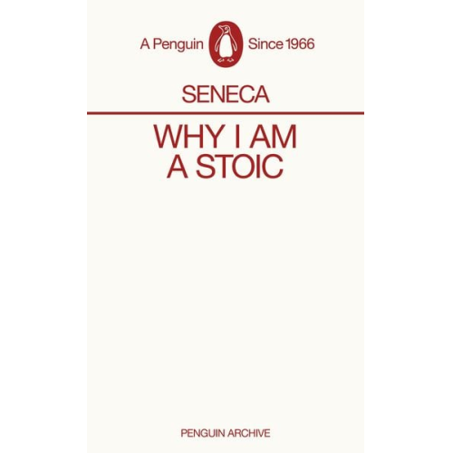 Seneca - Why I am a Stoic
