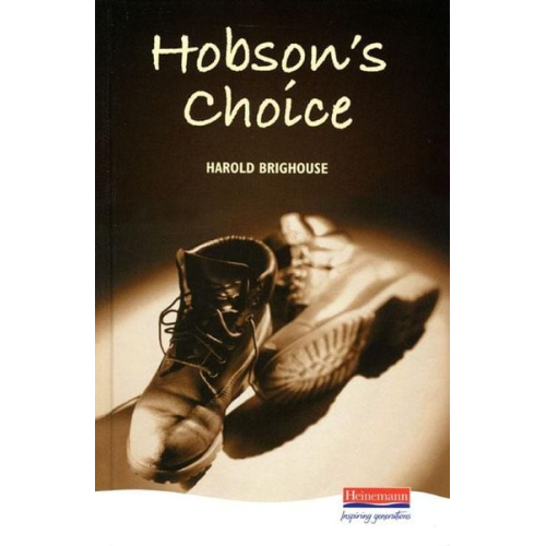 Harold Brighouse - Hobson's Choice