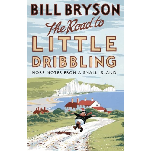 Bill Bryson - The Road to Little Dribbling