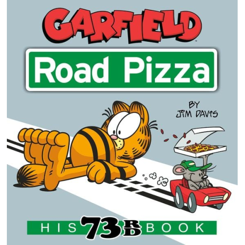 Jim Davis - Garfield Road Pizza