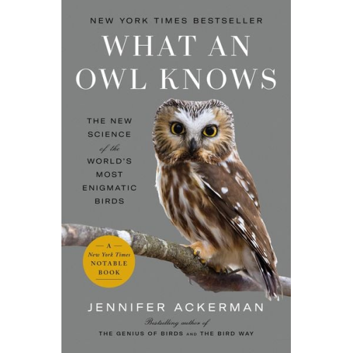 Jennifer Ackerman - What an Owl Knows