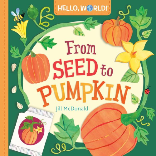 Jill McDonald - Hello, World! From Seed to Pumpkin