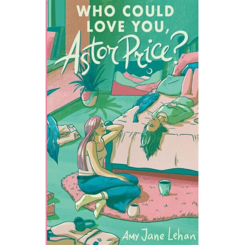 Amy Jane Lehan - Who Could Love You, Astor Price?