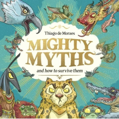Thiago De Moraes - Mighty Myths (HB)