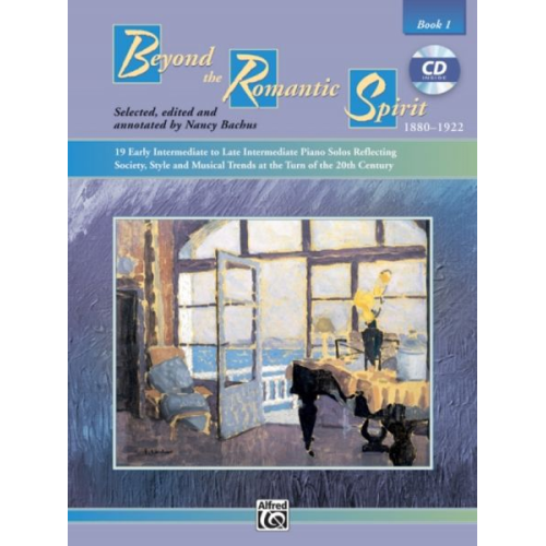 Nancy Bachus Daniel Glover - Beyond the Romantic Spirit: 1880-1922, Book 1