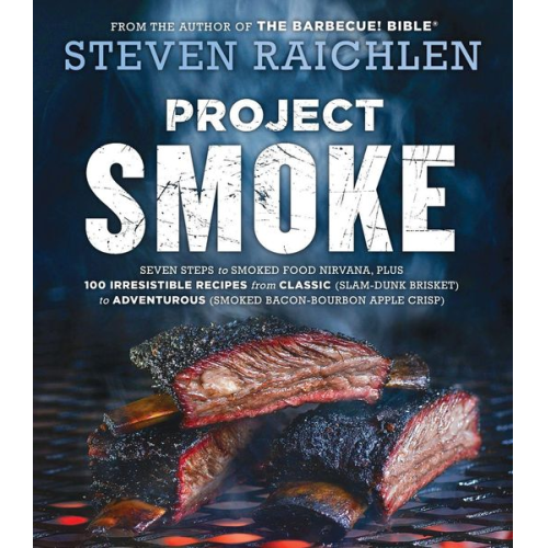Steven Raichlen - Project Smoke