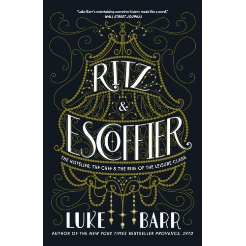 Luke Barr - Ritz and Escoffier