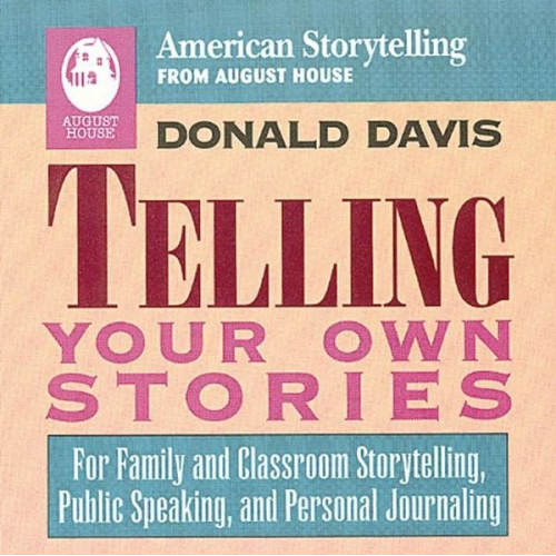 Donald Davis - Telling Your Own Stories