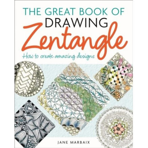 Jane Marbaix - The Great Book of Drawing Zentangle