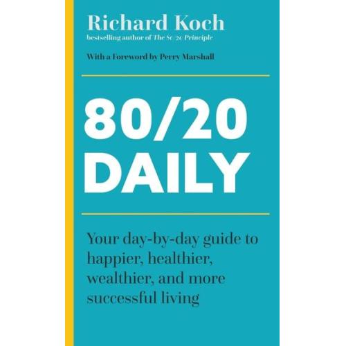 Richard Koch - 80/20 Daily