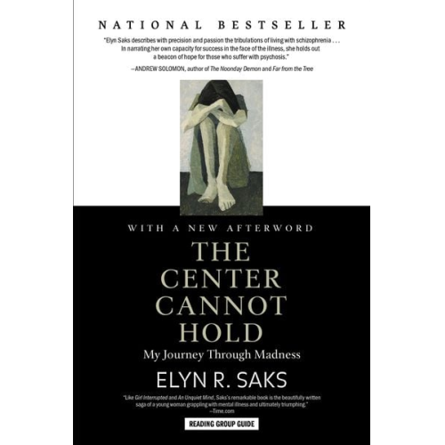 Elyn R. Saks - The Center Cannot Hold