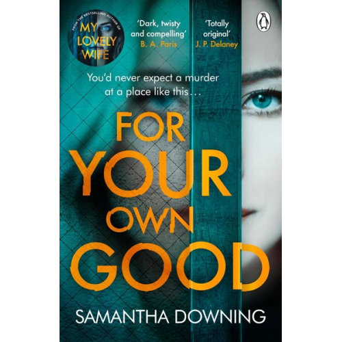 Samantha Downing - For Your Own Good