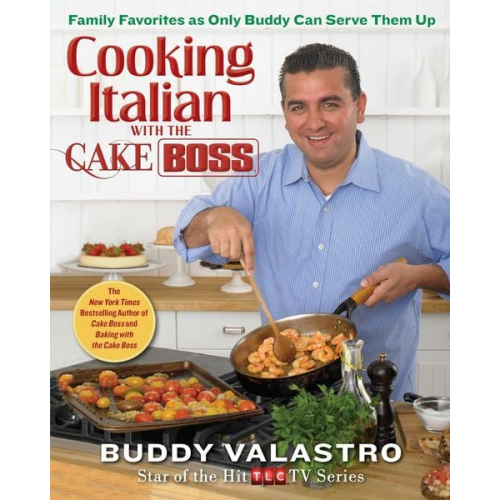 Buddy Valastro - Cooking Italian with the Cake Boss