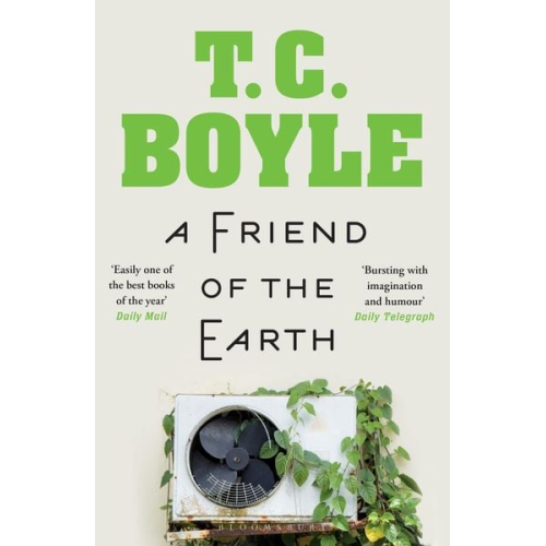 T. C. Boyle - A Friend of the Earth